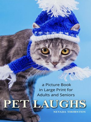 cover image of Pet Laughs a Picture Book in Large Print for Adults and Seniors